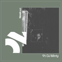 Novelcast 91: DJ Minty