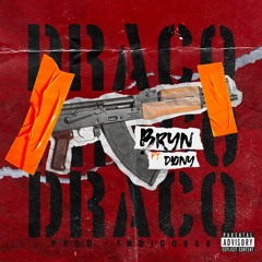 Draco (feat. Bryn)