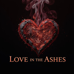 Love in the Ashes