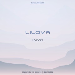 Lilova - Imya (The Oddness Remix)