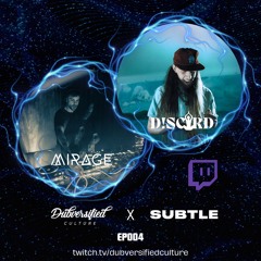 The Dubversified Show W/ Discord & Mirage - Subtle Radio - 09/05/2024