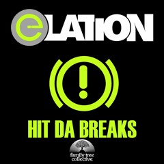 Elation - Hit Da Breaks