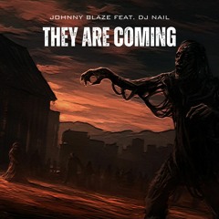 They Are Coming (feat. DJ Nail)