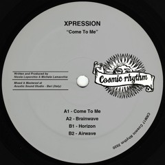 CRM17 // XPRESSION - Come To Me 12"