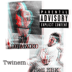 Twinem (Feat. Rell EBK)