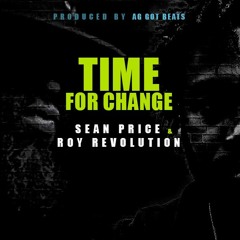 Time For Change feat. Sean Price & Roy Revolution (Prod. by AG Got Beats)