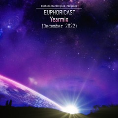 Euphoricast - #65 Yearmix (December 2022)