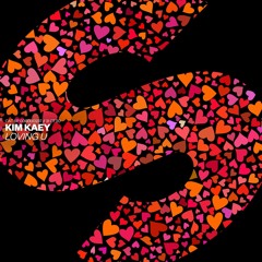Kim Kaey - Loving U [OUT NOW]