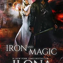 [Read] [KINDLE PDF EBOOK EPUB] Iron and Magic (Iron Covenant Book 1) by  Ilona Andrew
