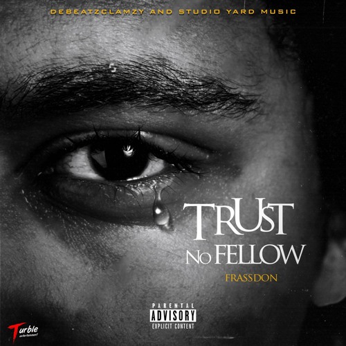 FrassDon - Trust No Fellow