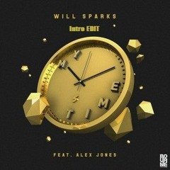 Will Sparks - My Time (Intro Edit)