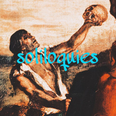 soliloquies (Prod. Trio GotThatHeat, Misbehave, Snowballbeats)