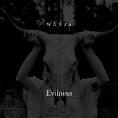 Wanja - Evilness