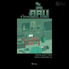 TÌNH ĐẦU (CM1X REMIX) TĂNG DUY TÂN #stayhome and chill #withme.mp3