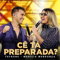 Tayrone - Cê Tá Preparada Feat Marília Mendonça_Tum Dum Dum (DJ Nânânis CwB) FREE DOWNLOAD