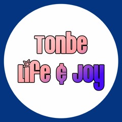 Tonbe - Life & Joy - Free Download