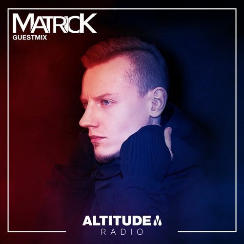 Altitude Radio - Episode #068 (MatricK Guest Mix)