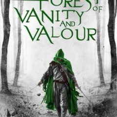 [FREE] EBOOK 📙 A Forest Of Vanity And Valour (The Levanthria Series) by  A.P Beswick