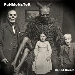 Baited Breath