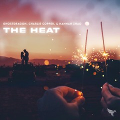 GhostDragon - the heat (ft. Charlie Copper & Hannah Zhao) [LYØ Remix]