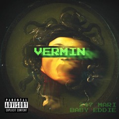 Vermin (feat. Baby Eddie)