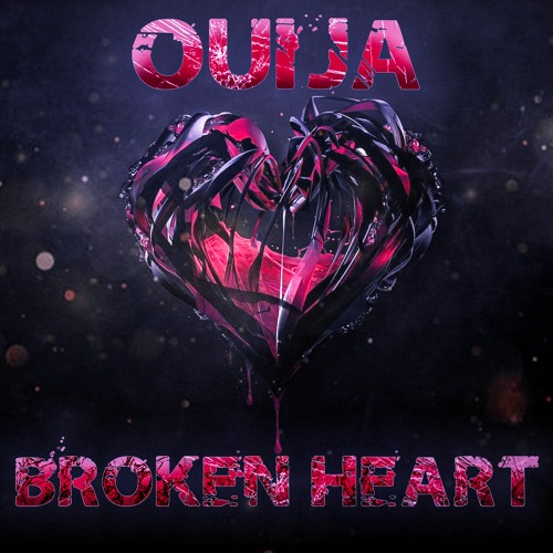 Ouija - Broken Heart