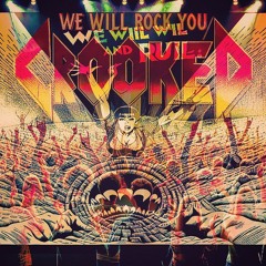 We Will Rock You And Crooked And Crooked Davidkeeta⁸⁹ 1