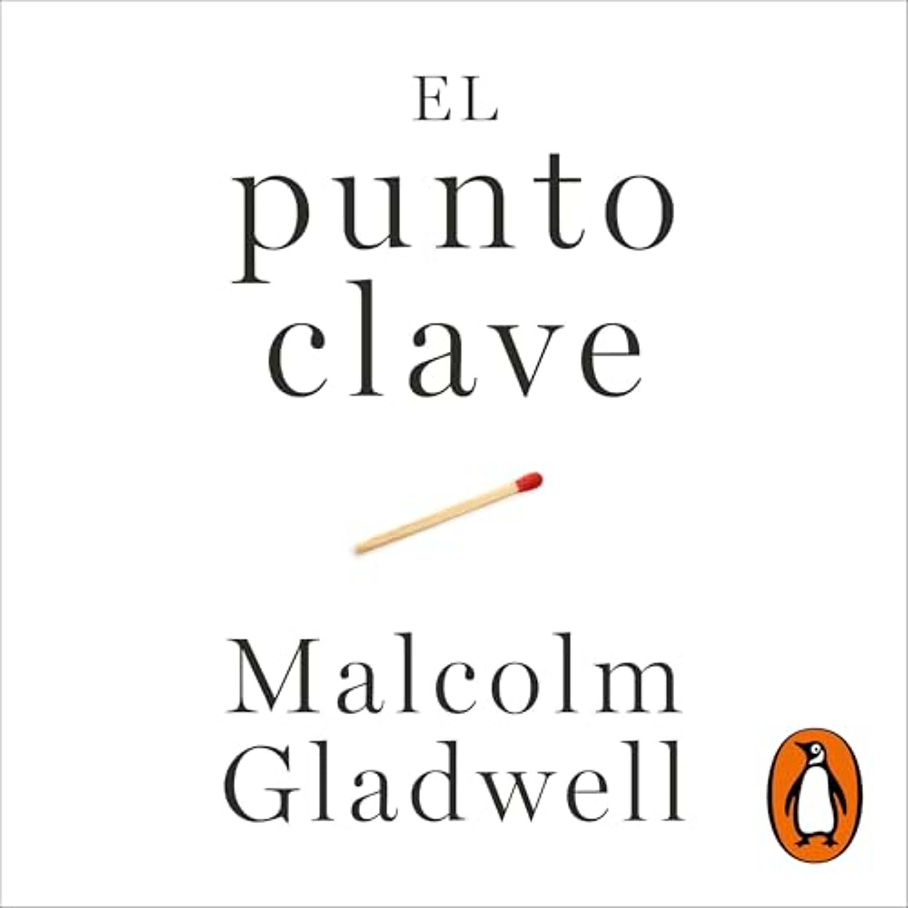El punto clave [The Tipping Point] (Audiolibro) | Prueba Gratis