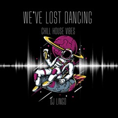 We've Lost Dancing