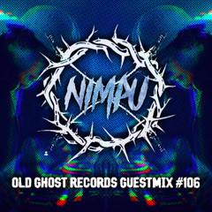 NIMPU OLD GHOST RECORDS GUESTMIX #106