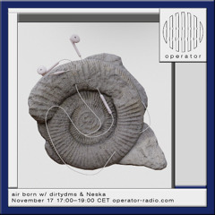 air born w/ dirtydms & Neska - 17th November 2025