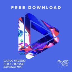 Carol Fávero - Full House (Original Mix)