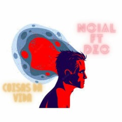 Coisas da Vida - Noial FT DZO