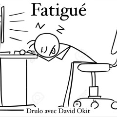 Drulo - Fatigué avec David Okit