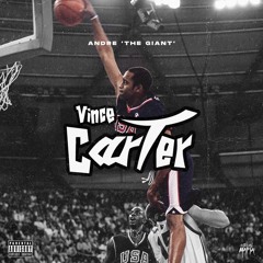 Andre 'The Giant' - Vince Carter