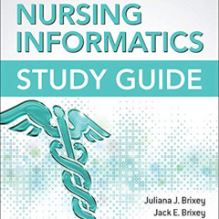 [DOWNLOAD] PDF 📌 Essentials of Nursing Informatics Study Guide by  Juliana Brixey,Ja