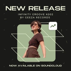 INFINITY GROOVE #002