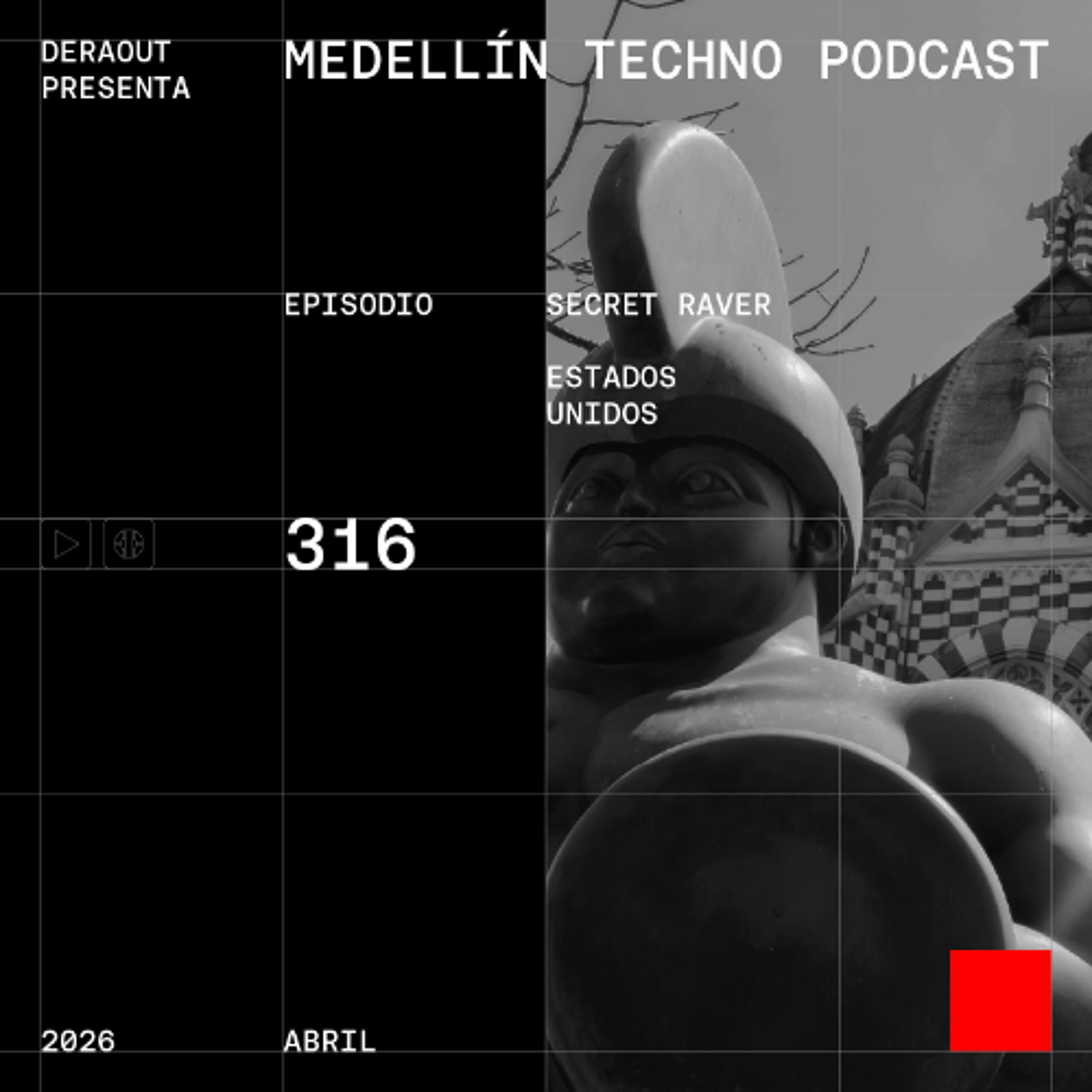 MTP 316 - Medellin Techno Podcast Episodio 316 - Secret Raver