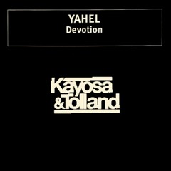 Yahel - Devotion (Akira Kayosa & Hugh Tolland Mix)