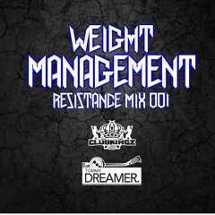 WEIGHT MANAGEMENT 001 - DJ TOMMYDREAMER