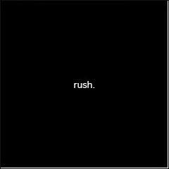 rush.