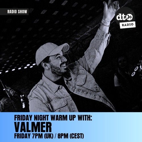 Valmer's Friday Night Warm Up #08