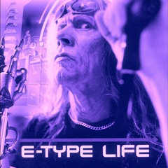 E-Type - Life (JulleMeck Remix)