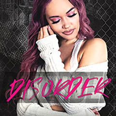 [Access] KINDLE 📨 Disorder: A Dark High School Romance (Elite of Elmwood Academy Boo