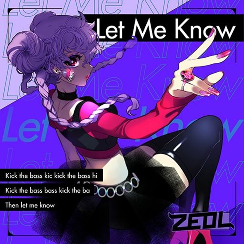 Let Me Know - ZEOL