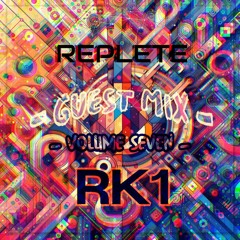 Replete & RK1 Studio Mix Volume Seven!