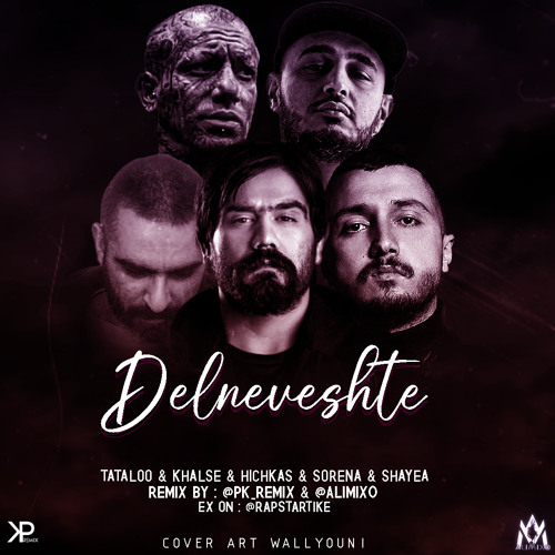 AmirTataloo.Shaye.Alisorena.Hichkas.SepehrKhalse.Delnevesht