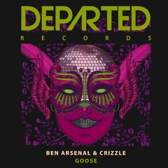 Goose - Ben Arsenal x Crizzle