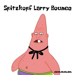 Spitzkopf Larry Bounce