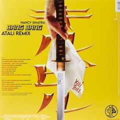 Nancy Sinatra - Bang Bang (ATALI Remix) [FREE DL]